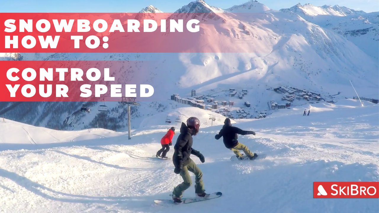 How to control your speed on a snowboard